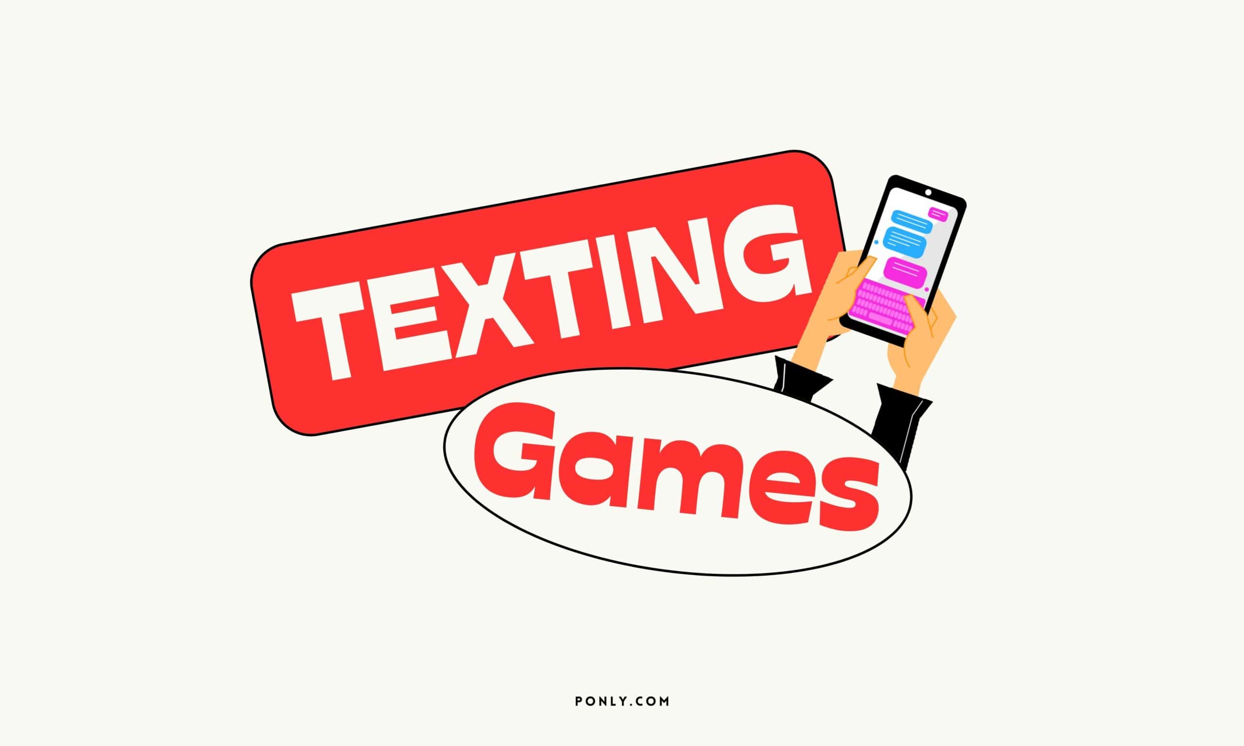 Texting Games